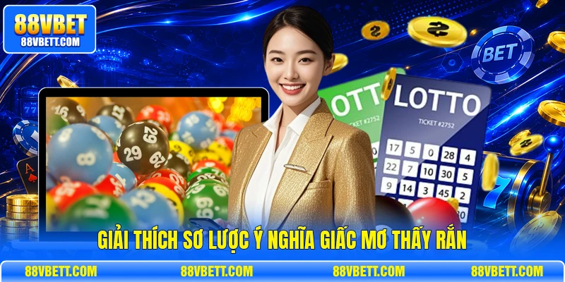 Giải thích sơ lược ý nghĩa giấc mơ thấy rắn