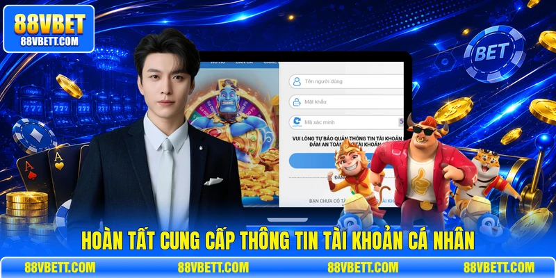 Hoàn tất cung cấp thông tin tài khoản cá nhân