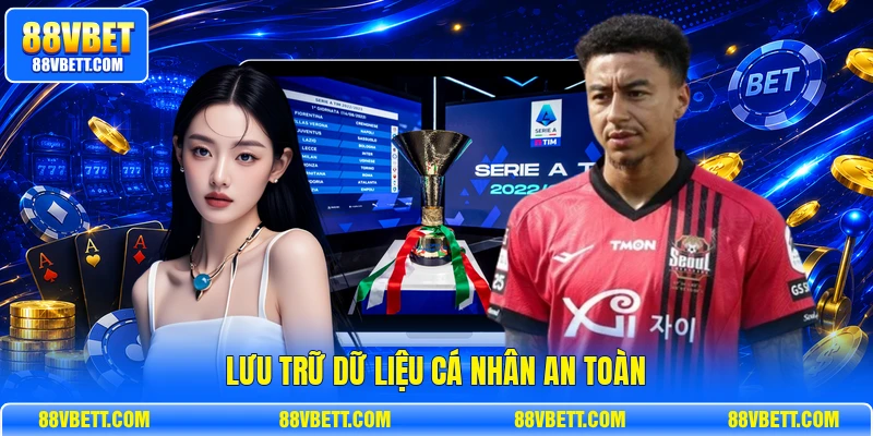 Lưu trữ dữ liệu cá nhân an toàn