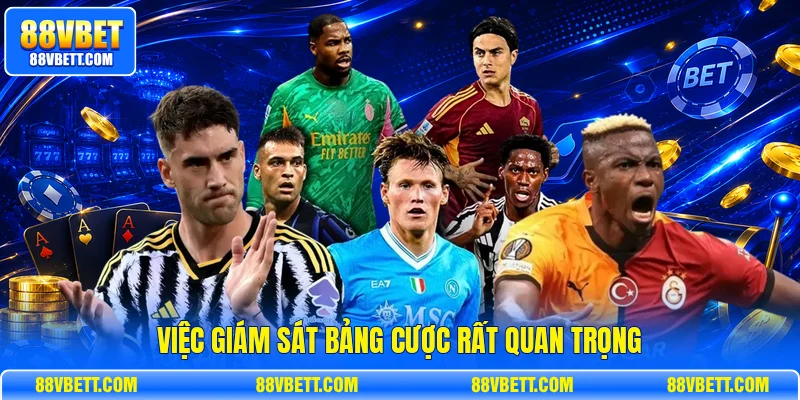 Việc giám sát bảng cược rất quan trọng